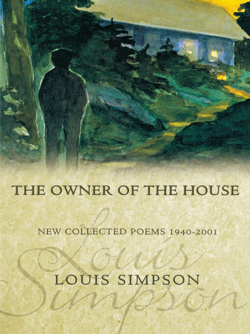 Title details for The Owner of the House by Louis Simpson - Available